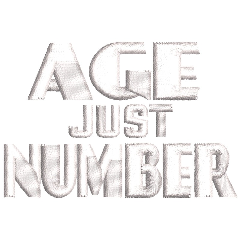 Age Is Just A Number Age Is Just A Number One Size