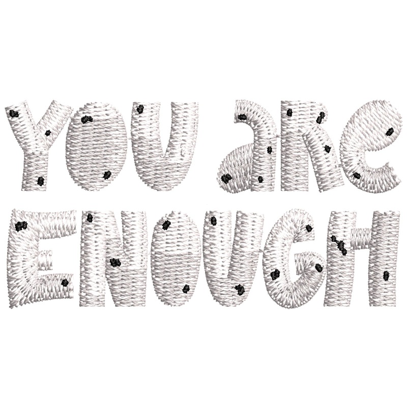 You Are Enough You Are Enough One Size