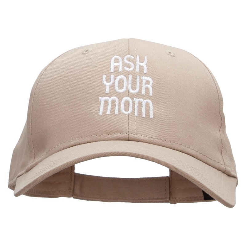 Ask Your Mom Embroidered Cotton Twill Pro Style Cap Khaki One Size