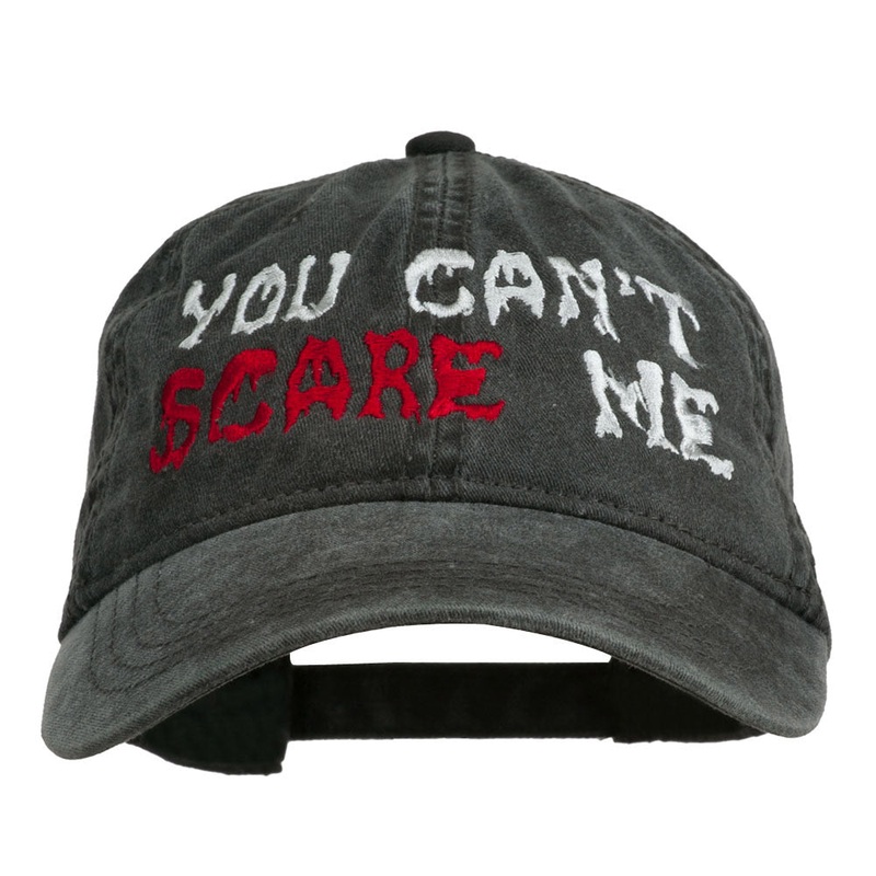 You Can’t Scare Me Embroidered Washed Cap Black One Size