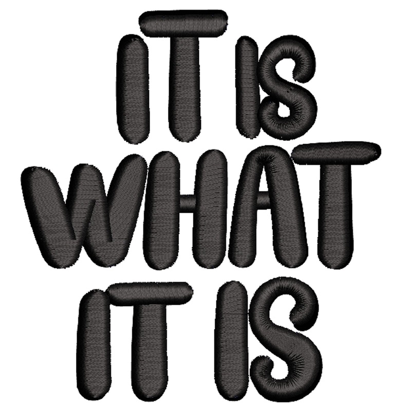 It Is What It Is It Is What It Is One Size