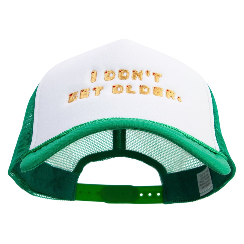I Don’t Get Older Big Size Embroidered Big Foam Mesh Truck Cap Kelly XL-3XL