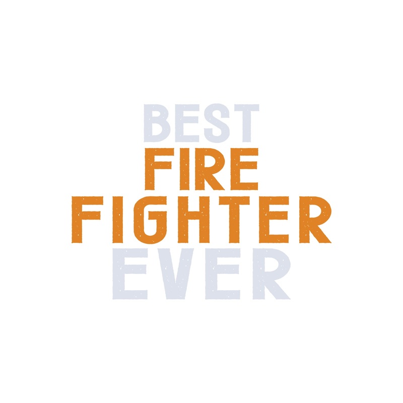 Best Firefighter Ever Soccer Girl Heart One Size