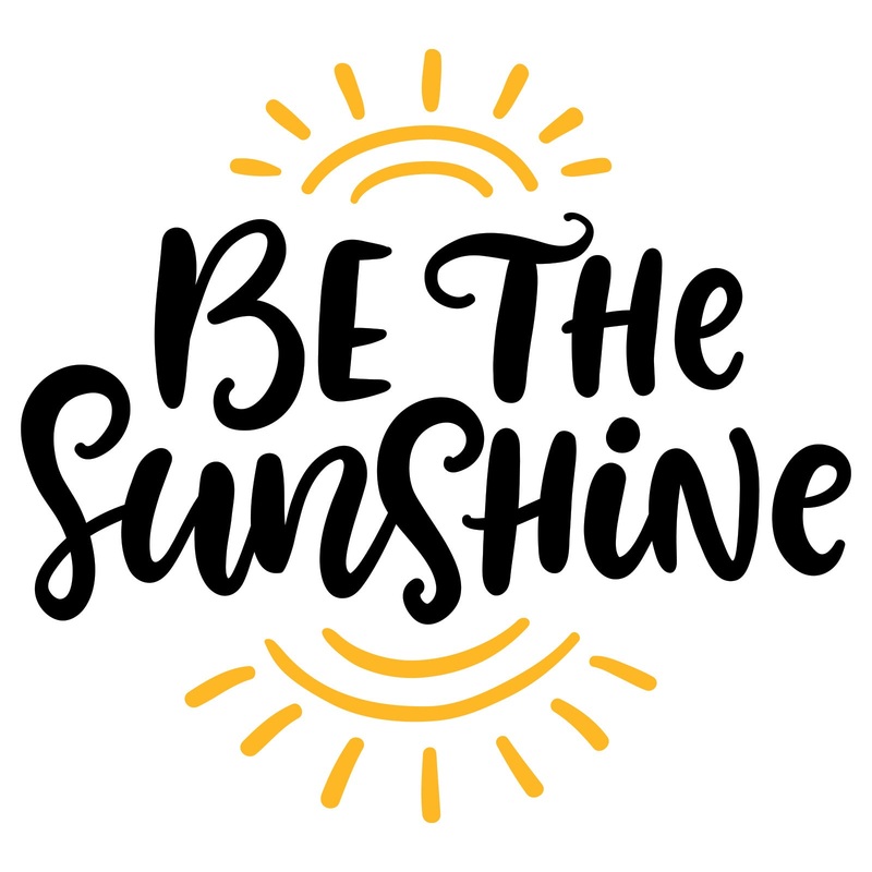 Be The Sunshine Be The Sunshine One Size
